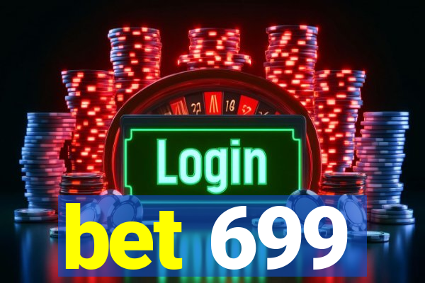 bet 699